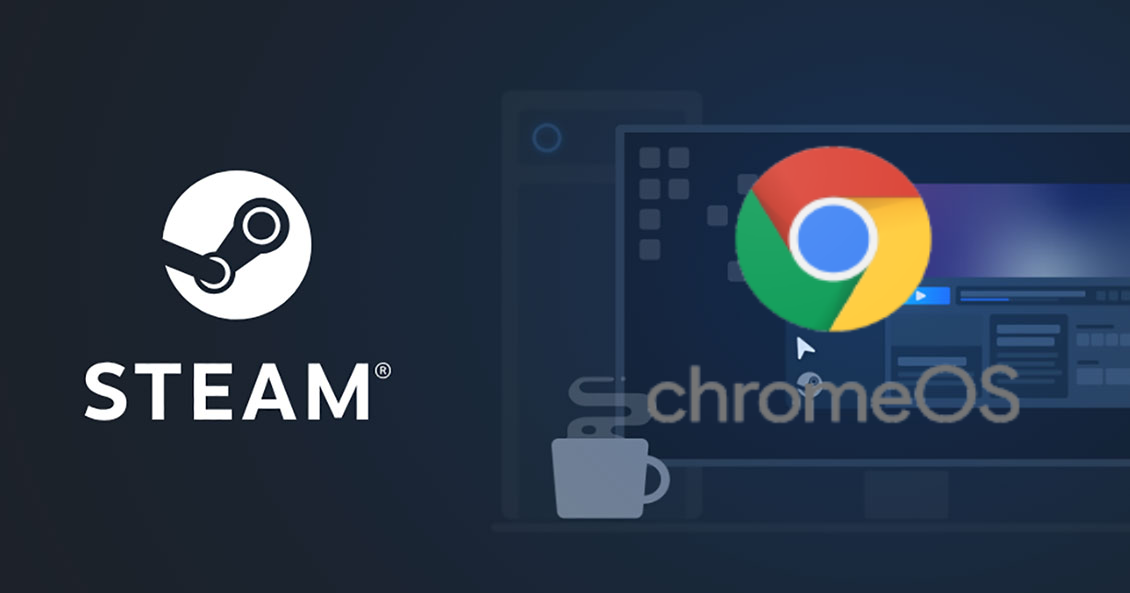 Steam x Chrome OS